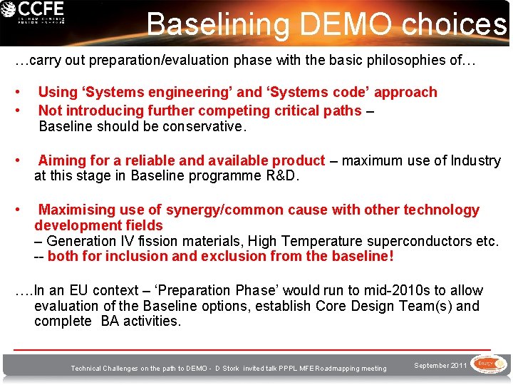 Baselining DEMO choices …carry out preparation/evaluation phase with the basic philosophies of… • •