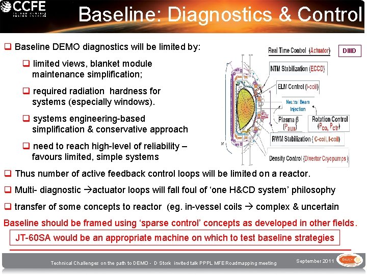 Baseline: Diagnostics & Control q Baseline DEMO diagnostics will be limited by: DIIID q