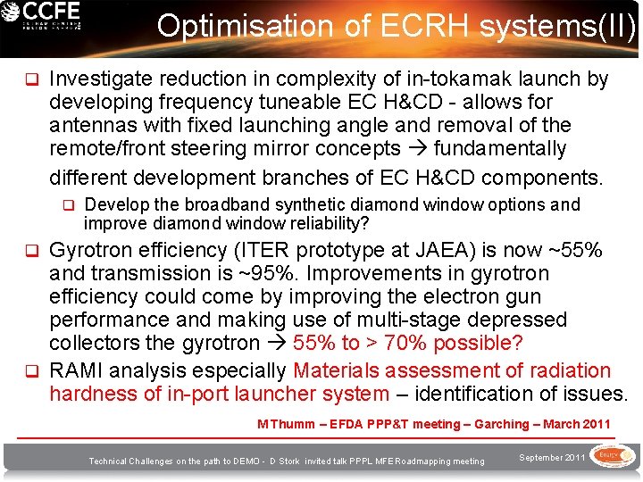 Optimisation of ECRH systems(II) q Investigate reduction in complexity of in-tokamak launch by developing