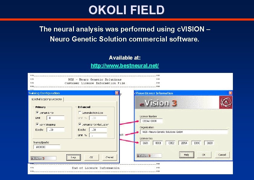 OKOLI FIELD The neural analysis was performed using c. VISION – Neuro Genetic Solution