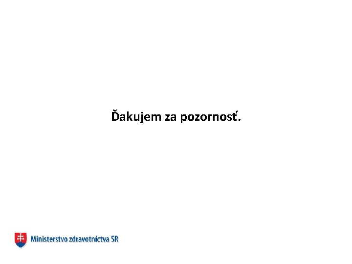 Ďakujem za pozornosť. 