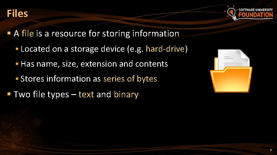 Files § A file is a resource for storing information § Located on a