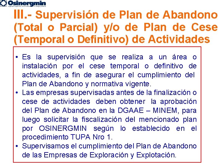 III. - Supervisión de Plan de Abandono (Total o Parcial) y/o de Plan de