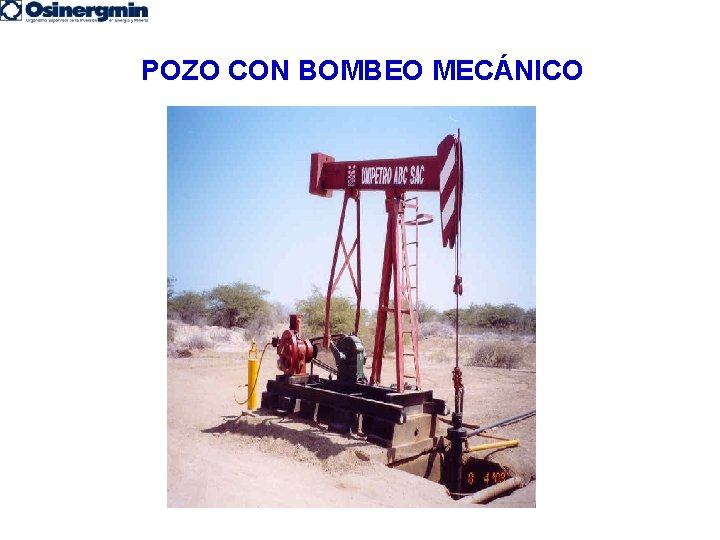 POZO CON BOMBEO MECÁNICO 