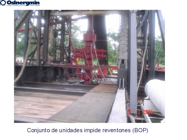 Conjunto de unidades impide reventones (BOP) 