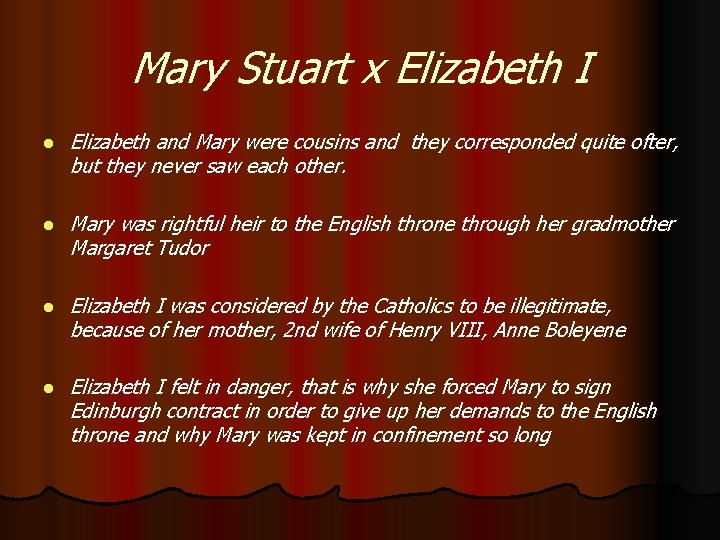 Mary Stuart x Elizabeth I l Elizabeth and Mary were cousins and they corresponded