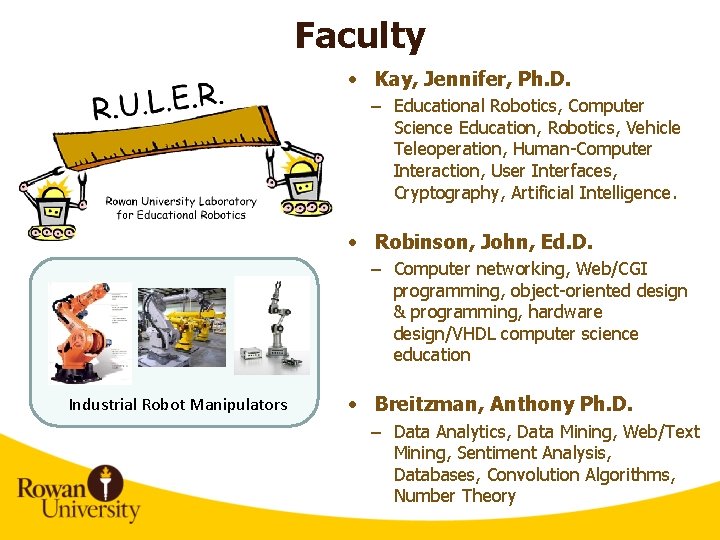 Faculty • Kay, Jennifer, Ph. D. – Educational Robotics, Computer Science Education, Robotics, Vehicle