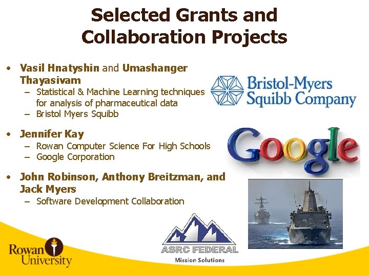 Selected Grants and Collaboration Projects • Vasil Hnatyshin and Umashanger Thayasivam – Statistical &