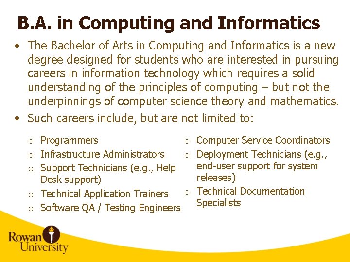  B. A. in Computing and Informatics • The Bachelor of Arts in Computing