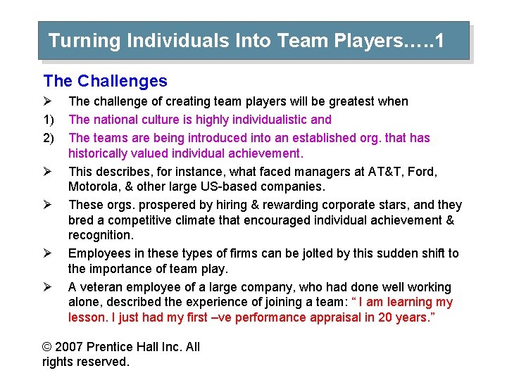 Turning Individuals Into Team Players…. . 1 The Challenges Ø 1) 2) Ø Ø