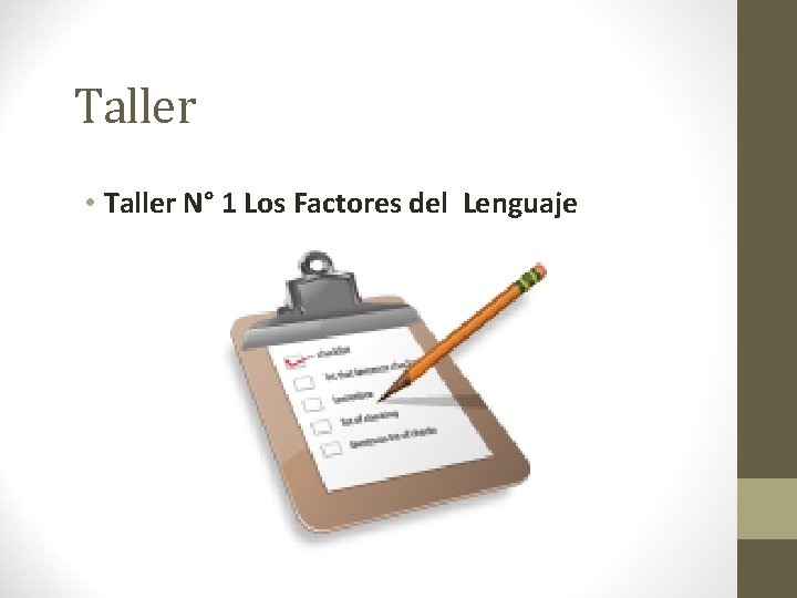 Taller • Taller N° 1 Los Factores del Lenguaje 