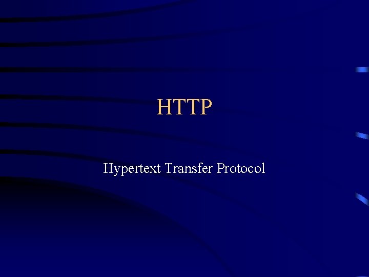 HTTP Hypertext Transfer Protocol 