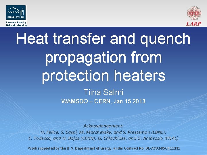 Heat transfer and quench propagation from protection heaters Tiina Salmi WAMSDO – CERN, Jan