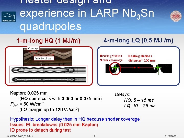 Heater design and experience in LARP Nb 3 Sn quadrupoles 4 -m-long LQ (0.