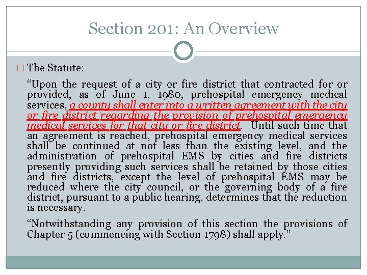 Section 201: An Overview � The Statute: “Upon the request of a city or Section 201: An Overview � The Statute: “Upon the request of a city or