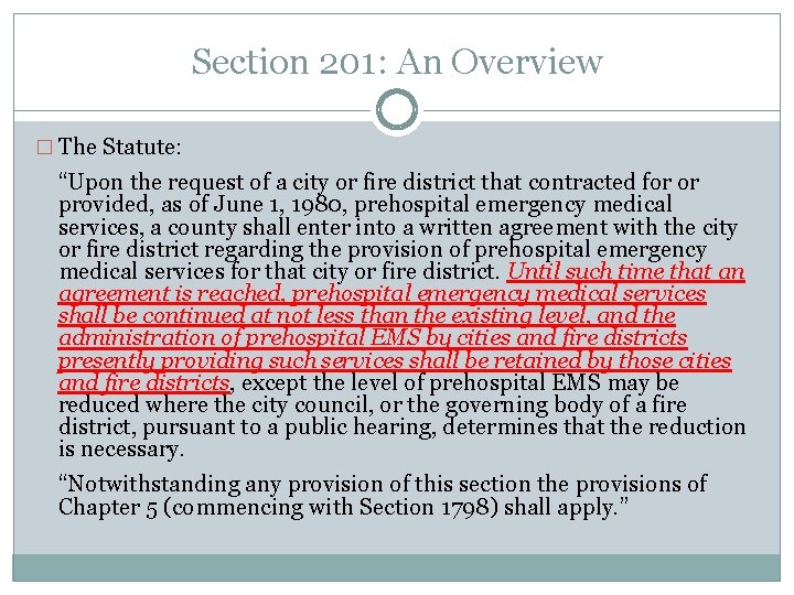 Section 201: An Overview � The Statute: “Upon the request of a city or Section 201: An Overview � The Statute: “Upon the request of a city or