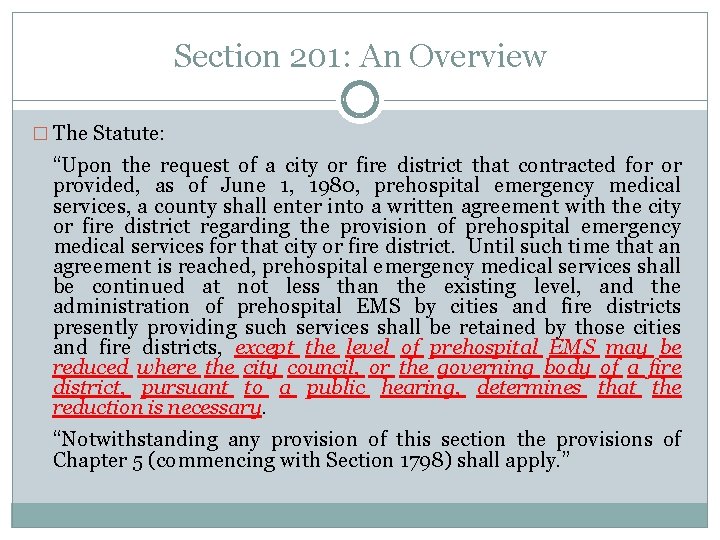 Section 201: An Overview � The Statute: “Upon the request of a city or Section 201: An Overview � The Statute: “Upon the request of a city or