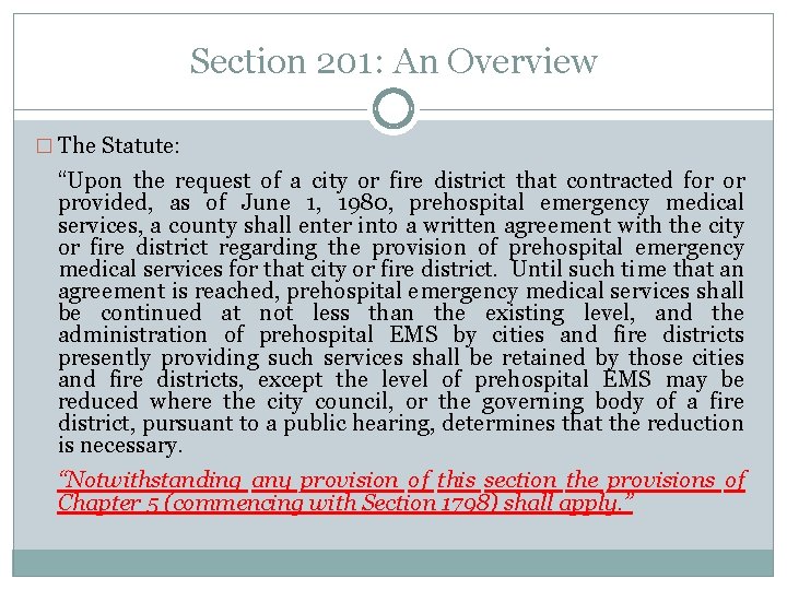 Section 201: An Overview � The Statute: “Upon the request of a city or Section 201: An Overview � The Statute: “Upon the request of a city or