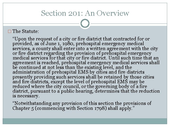 Section 201: An Overview � The Statute: “Upon the request of a city or Section 201: An Overview � The Statute: “Upon the request of a city or