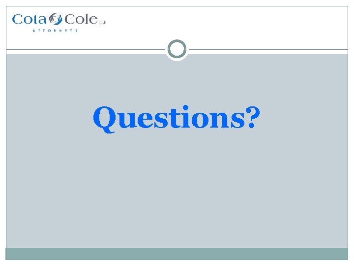 Questions? Questions?