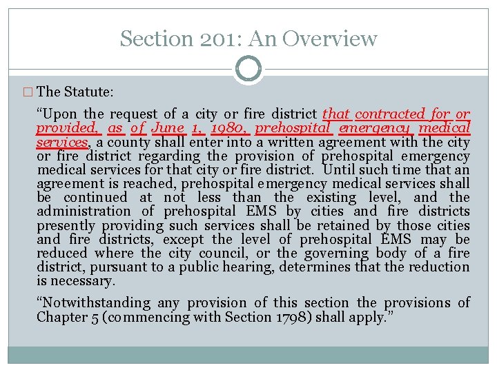 Section 201: An Overview � The Statute: “Upon the request of a city or Section 201: An Overview � The Statute: “Upon the request of a city or