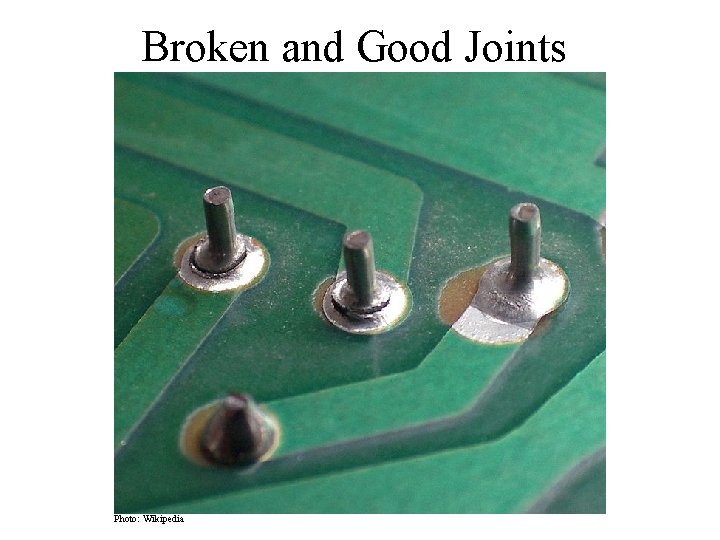 Broken and Good Joints Photo: Wikipedia 