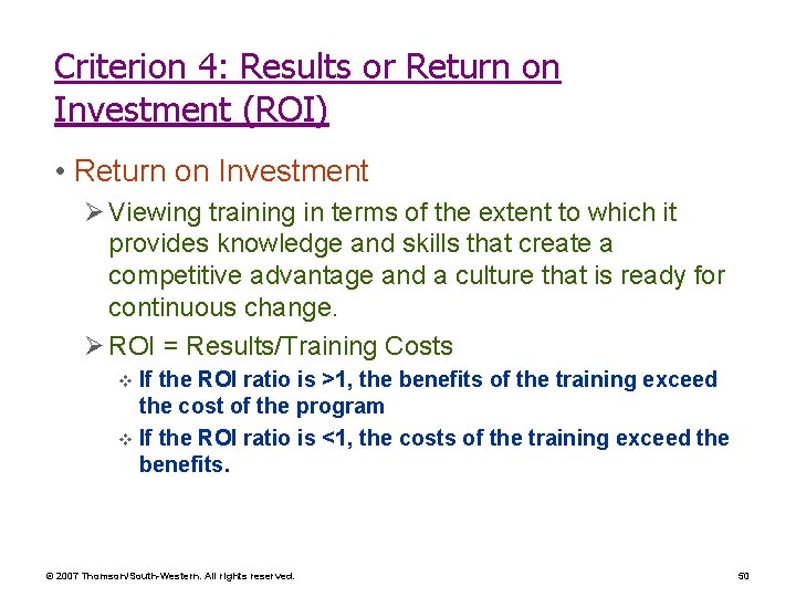 Criterion 4: Results or Return on Investment (ROI) • Return on Investment Ø Viewing Criterion 4: Results or Return on Investment (ROI) • Return on Investment Ø Viewing
