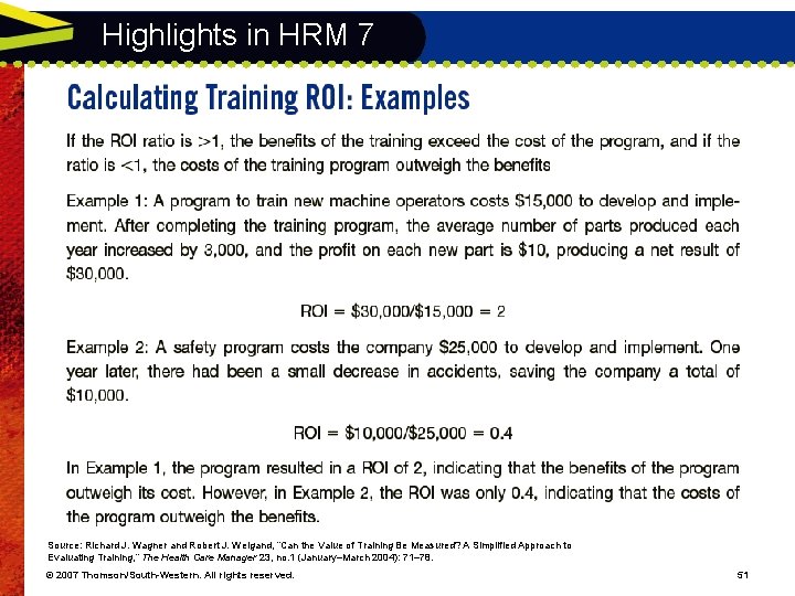 Highlights in HRM 7 Source: Richard J. Wagner and Robert J. Weigand, “Can the Highlights in HRM 7 Source: Richard J. Wagner and Robert J. Weigand, “Can the