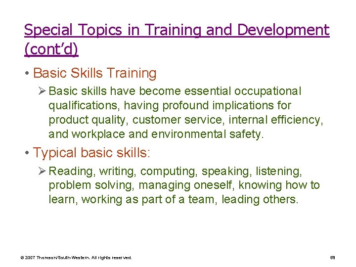 Special Topics in Training and Development (cont’d) • Basic Skills Training Ø Basic skills Special Topics in Training and Development (cont’d) • Basic Skills Training Ø Basic skills