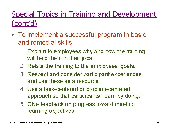Special Topics in Training and Development (cont’d) • To implement a successful program in Special Topics in Training and Development (cont’d) • To implement a successful program in