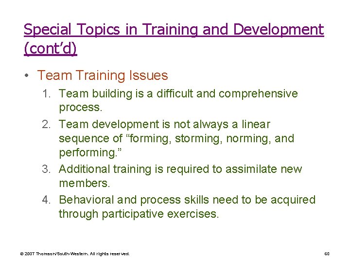 Special Topics in Training and Development (cont’d) • Team Training Issues 1. Team building Special Topics in Training and Development (cont’d) • Team Training Issues 1. Team building
