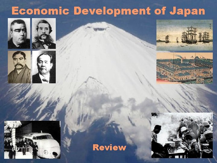 Economic Development of Japan Review Topics for Review