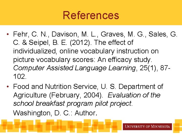 References • Fehr, C. N. , Davison, M. L. , Graves, M. G. ,