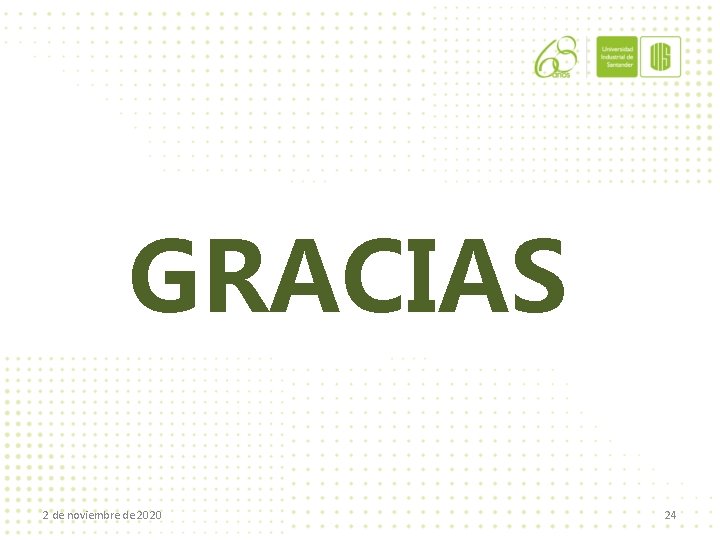 GRACIAS 2 de noviembre de 2020 24 