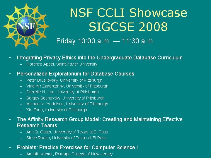 NSF CCLI Showcase SIGCSE 2008 Friday 10: 00 a. m. — 11: 30 a.