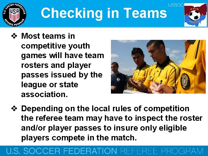 Checking in Teams v Most teams in competitive youth games will have team rosters