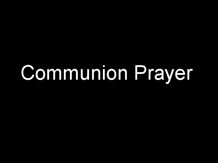 Communion Prayer 