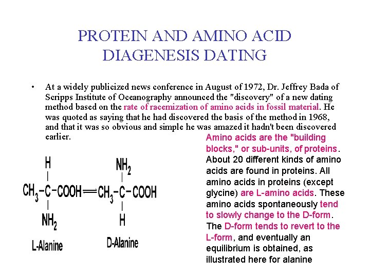 PROTEIN AND AMINO ACID DIAGENESIS DATING • At a widely publicized news conference in