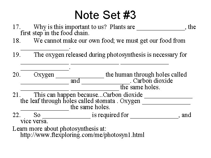 Note Set #3 17. Why is this important to us? Plants are ________, the Note Set #3 17. Why is this important to us? Plants are ________, the