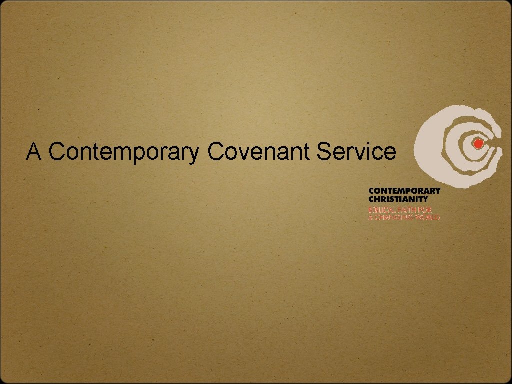 A Contemporary Covenant Service 