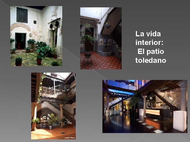 La vida interior: El patio toledano 