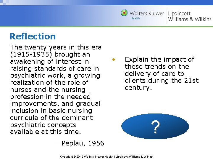 Reflection The twenty years in this era (1915 -1935) brought an awakening of interest Reflection The twenty years in this era (1915 -1935) brought an awakening of interest