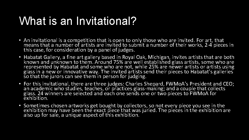 What is an Invitational? • An invitational is a competition that is open to