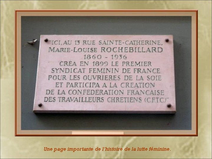 Une page importante de l’histoire de la lutte féminine. 