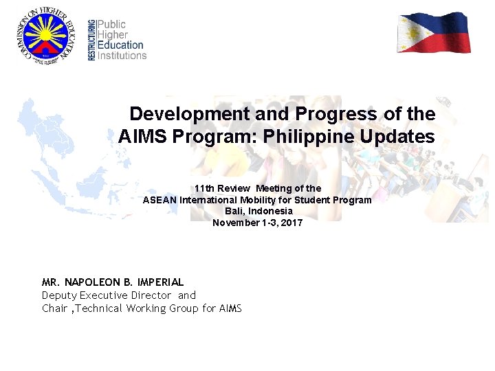 Development and Progress of the AIMS Program: Philippine Updates 11 th Review Meeting of