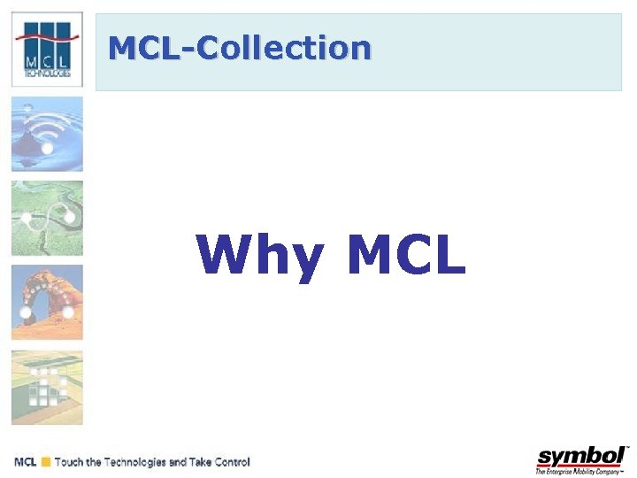 MCL-Collection Why MCL 