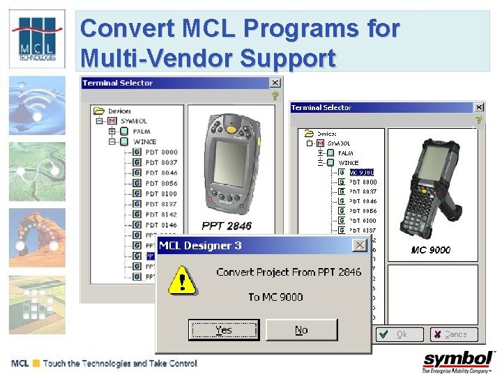 Convert MCL Programs for Multi-Vendor Support Convert MCL Programs for Multi-Vendor Support