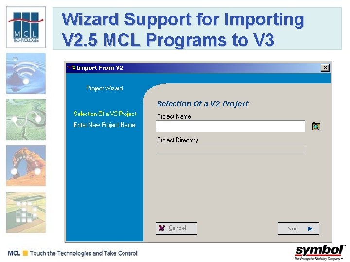 Wizard Support for Importing V 2. 5 MCL Programs to V 3 