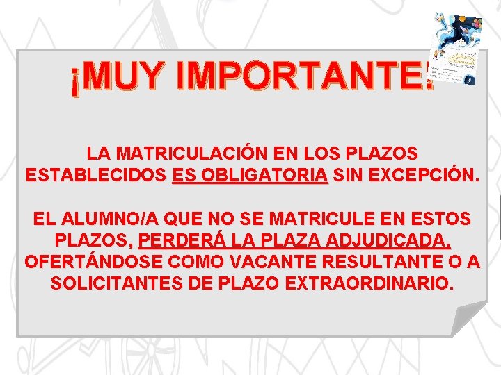 ¡MUY IMPORTANTE! Todas personas solicitantes que hayan sido adjudicadas definitivamente y NO formalicen su ¡MUY IMPORTANTE! Todas personas solicitantes que hayan sido adjudicadas definitivamente y NO formalicen su
