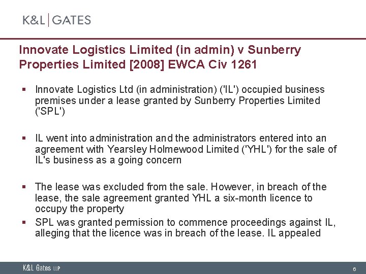 Innovate Logistics Limited (in admin) v Sunberry Properties Limited [2008] EWCA Civ 1261 §